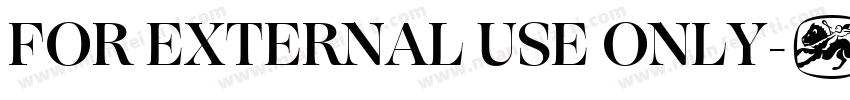 FOR EXTERNAL USE ONLY字体转换